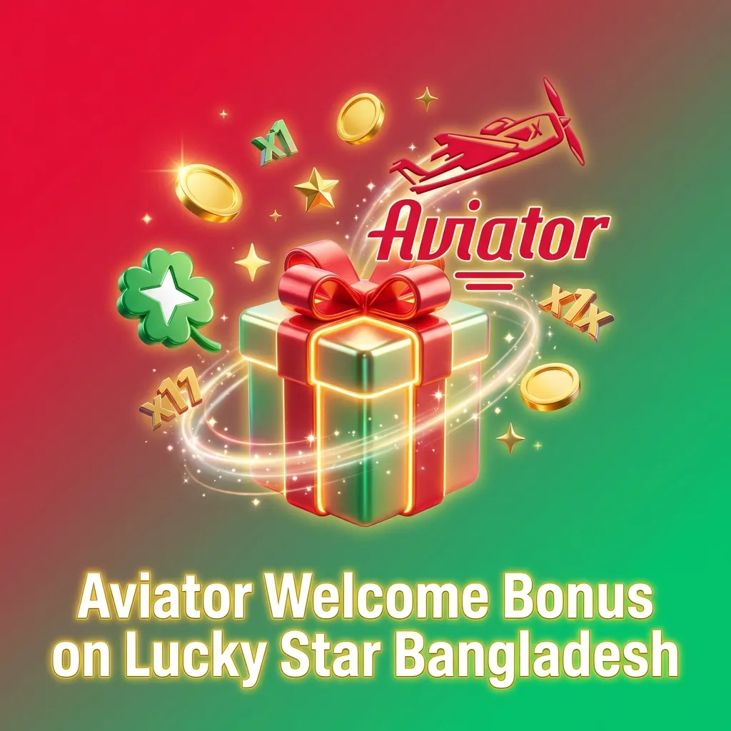 Lucky Star Bangladesh 500% casino welcome bonus for Aviator game with ৳500 minimum deposit requirement
